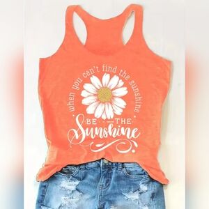 New When You Can't Find the Sunshine be the Sunshine Daisy Tank Top Orange M